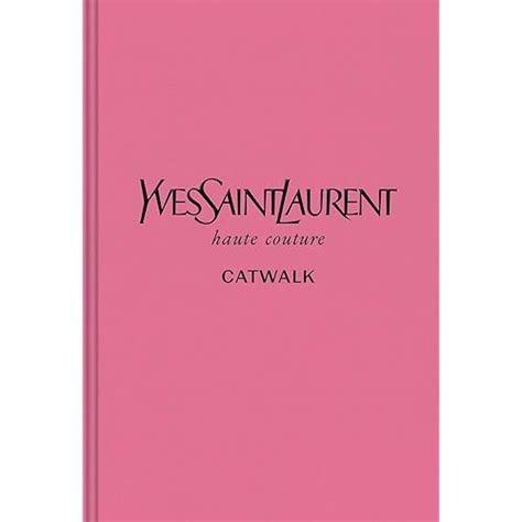 yves saint laurent the complete haute couture collections 19622002